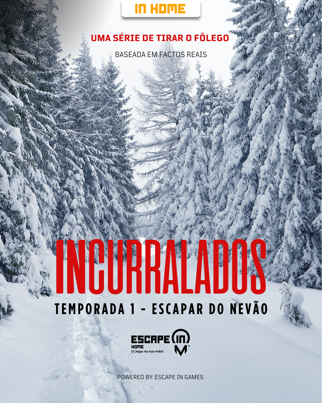 INCURRALADOS – ESCAPAR DO NEVÃO